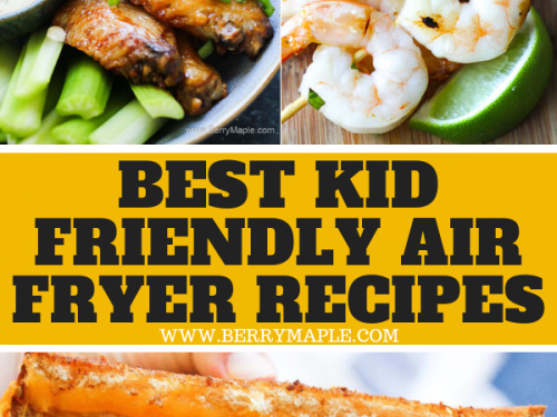 Air fryer recipes for kids