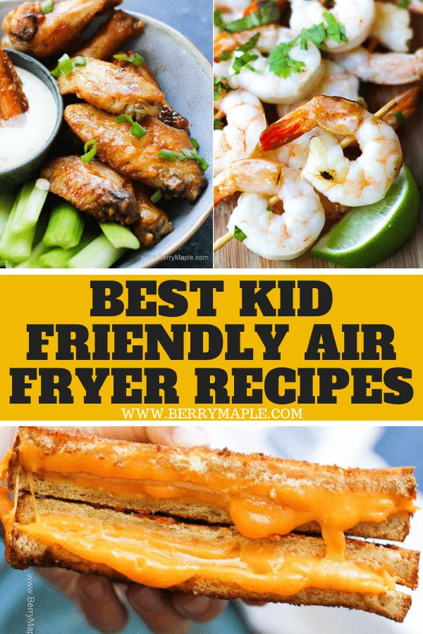 Best kid friendly Air Fryer recipes - Berry&Maple