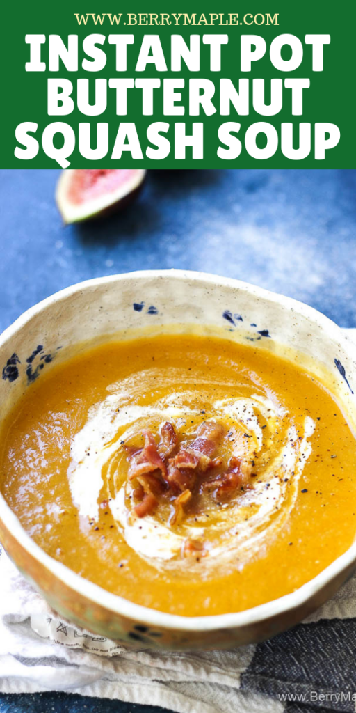 Instant Pot butternut squash soup - Berry&Maple